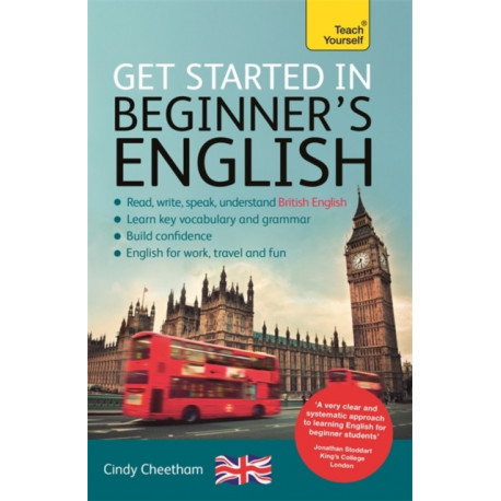 Beginner's English (Learn BRITISH English as a Foreign Language): A short four-skills foundation course in EFL / ESL