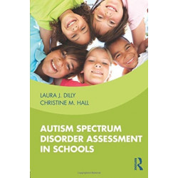 Autism Spectrum Disorder Assessment in Schools