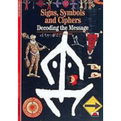 Signs, Symbols and Ciphers: Decoding the Message