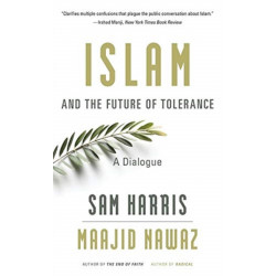 Islam and the Future of Tolerance: A Dialogue
