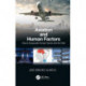 Aviation and Human Factors: How to Incorporate Human Factors into the Field