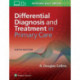 Differential Diagnosis and Treatment in Primary Care