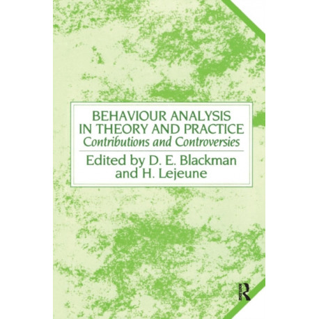 Behaviour Analysis in Theory and Practice: Contributions and Controversies