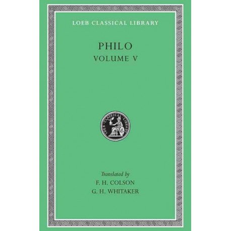 Philo, Volume V: On Flight and Finding. On the Change of Names. On Dreams