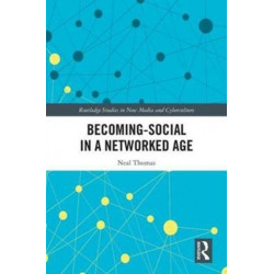 Becoming-Social in a Networked Age