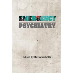 Emergency Psychiatry