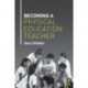 Becoming a Physical Education Teacher