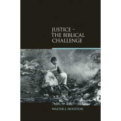 Justice: The Biblical Challenge