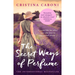 The Secret Ways of Perfume