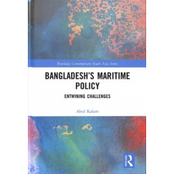 Bangladesh’s Maritime Policy: Entwining Challenges