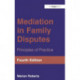 Mediation in Family Disputes: Principles of Practice