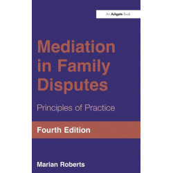 Mediation in Family Disputes: Principles of Practice