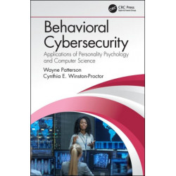 Behavioral Cybersecurity: Applications of Personality Psychology and Computer Science