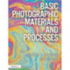 Basic Photographic Materials and Processes