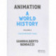 Animation: A World History: Volume III: Contemporary Times