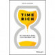 Time Rich: Do Your Best Work, Live Your Best Life