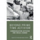 Beyond Prime Time Activism: Communication Activism and Social Change