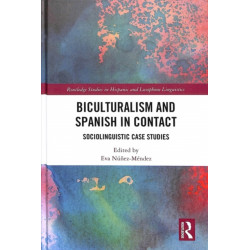 Biculturalism and Spanish in Contact: Sociolinguistic Case Studies