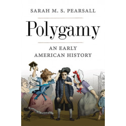 Polygamy: An Early American History