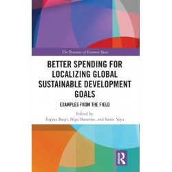 Better Spending for Localizing Global Sustainable Development Goals: Examples from the Field