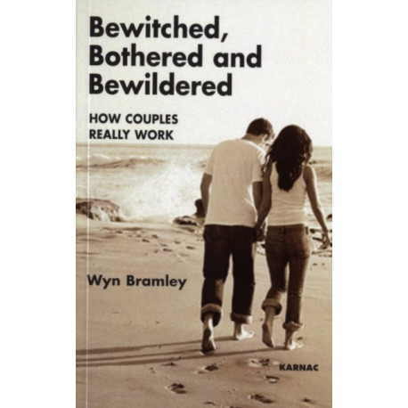 Bewitched, Bothered and Bewildered: How Couples Really Work