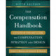 The Compensation Handbook, Sixth Edition: A State-of-the-Art Guide to Compensation Strategy and Design