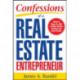 Confessions of a Real Estate Entrepreneur: What It Takes to Win in High-Stakes Commercial Real Estate