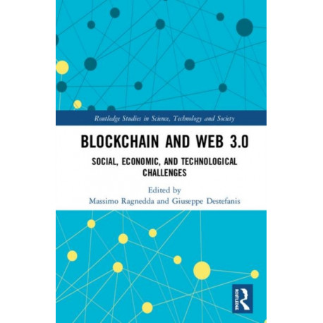 Blockchain and Web 3.0: Social, Economic, and Technological Challenges