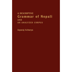 A Descriptive Grammar of Nepali and an Analyzed Corpus