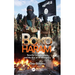 Boko Haram: Security Considerations and the Rise of an Insurgency