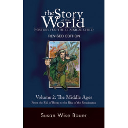 Story of the World, Vol. 2: History for the Classical Child: The Middle Ages