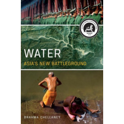 Water: Asia's New Battleground