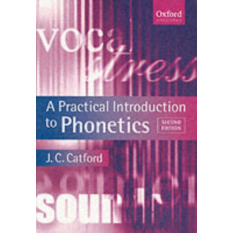 A Practical Introduction to Phonetics