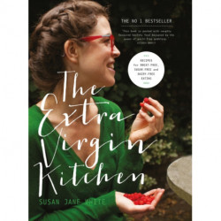 The Extra Virgin Kitchen: Recipes for Wheat-Free, Sugar-Free and Dairy-Free Eating