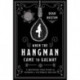 When the Hangman Came to Galway: A Gruesome True Story of Murder in Victorian Ireland