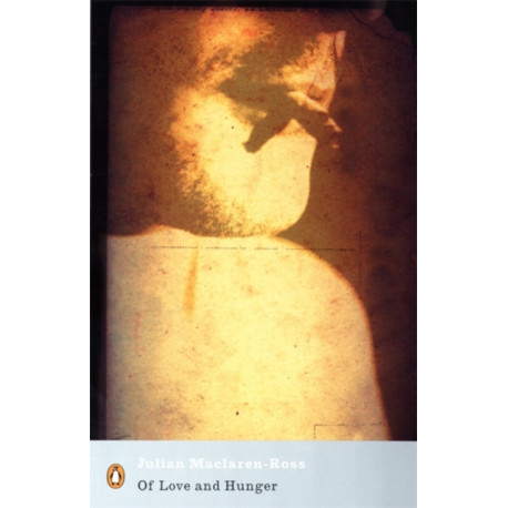 Of Love and Hunger