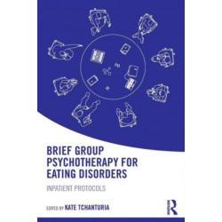 Brief Group Psychotherapy for Eating Disorders: Inpatient protocols