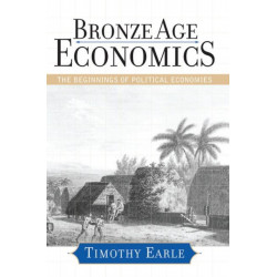 Bronze Age Economics: The First Political Economies