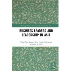 Business Leaders and Leadership in Asia