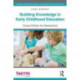 Building Knowledge in Early Childhood Education: Young Children Are Researchers