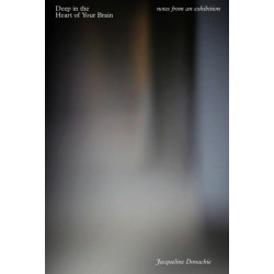 Deep in the Heart of Your Brain: notes from an exhibition