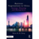 Business Negotiations in China: Strategy, Planning and Management