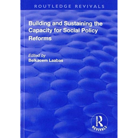 Building and Sustaining the Capacity for Social Policy Reforms