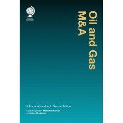 Oil and Gas M&A: A Practical Handbook, Second Edition