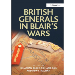 British Generals in Blair's Wars