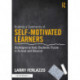Building a Community of Self-Motivated Learners: Strategies to Help Students Thrive in School and Beyond