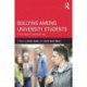 Bullying Among University Students: Cross-national perspectives