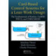 Card-Based Control Systems for a Lean Work Design: The Fundamentals of Kanban, ConWIP, POLCA, and COBACABANA