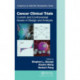 Cancer Clinical Trials: Current and Controversial Issues in Design and Analysis