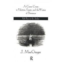 Canoe Cruise In Palestine Egypt: The Rob Roy on the Jordan